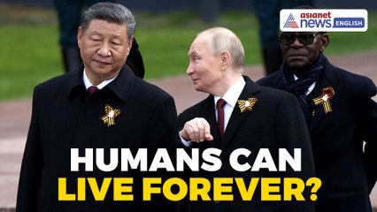 Putin Tells Xi Humans Could Live Forever | What Does Science Say?