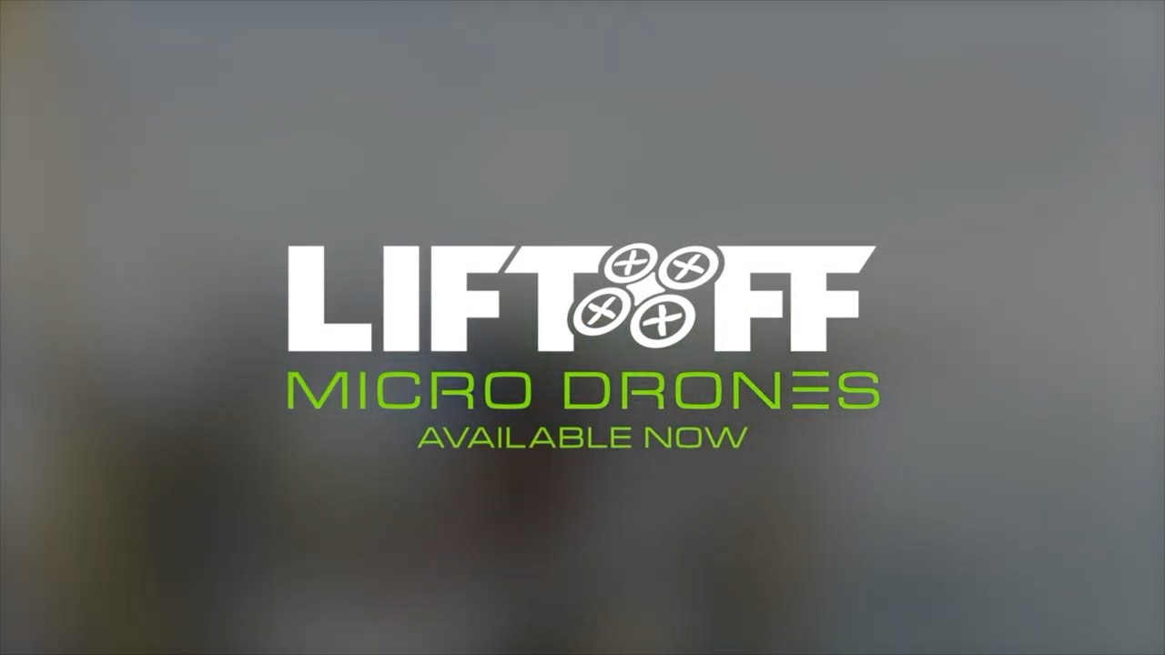 Liftoff Micro Drones Official Launch Trailer