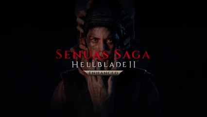 Senua's Saga Hellblade 2 Enhanced Official Launch Trailer