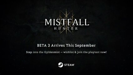 Mistfall Hunter Official BETA 3 Announcement Trailer