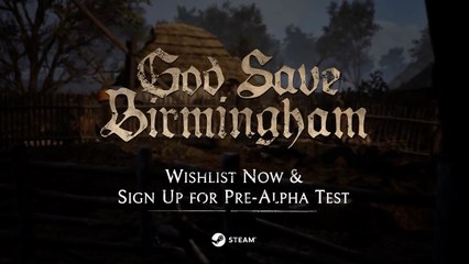 God Save Birmingham Official Pre-Alpha Trailer