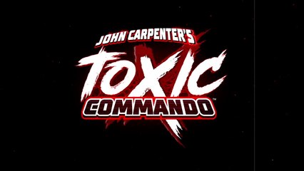 John Carpenter's Toxic Commando Official Gameplay Trailer