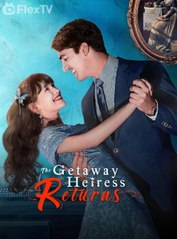 The Getaway Heiress Returns