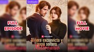 Niñera exconvicta y papá soltero millonario (doblado) Completo en Español