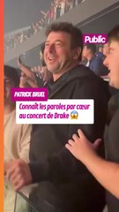 Patrick Bruel connaît les paroles par cœur