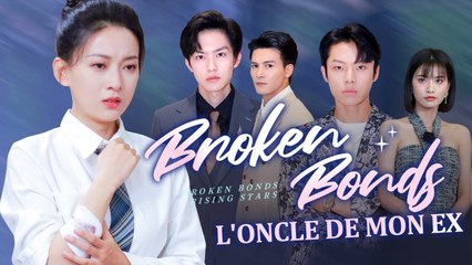BROKEN BONDS, RISING STARS Eng Sub Short Drama