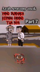 azab anak yang durhaka part 7
