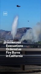 Evacuations Ordered as Fire Burns in California