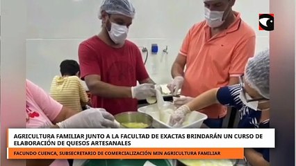 AGRICULTURA FAMILIAR JUNTO A LA FACULTAD DE EXACTAS BRINDARÁN UN CURSO DE ELABORACIÓN DE QUESOS