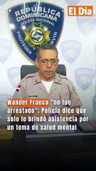 Wander Franco "no fue arrestado"; Policía dice que solo le brindó asistencia por un tema de salud mental