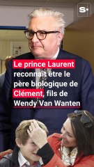 Le prince Laurent reconnaît être le père biologique de Clément, fils de Wendy Van Wanten