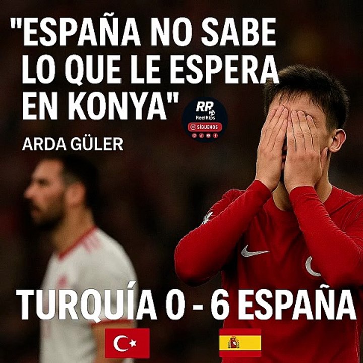 🇹🇷 ARDA GÜLER Y SU FRASE VIRAL ANTES DEL TURQUÍA 0-6 ESPAÑA 🇪🇸