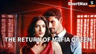 The Return of the Mafia Dueen (Shortmax)