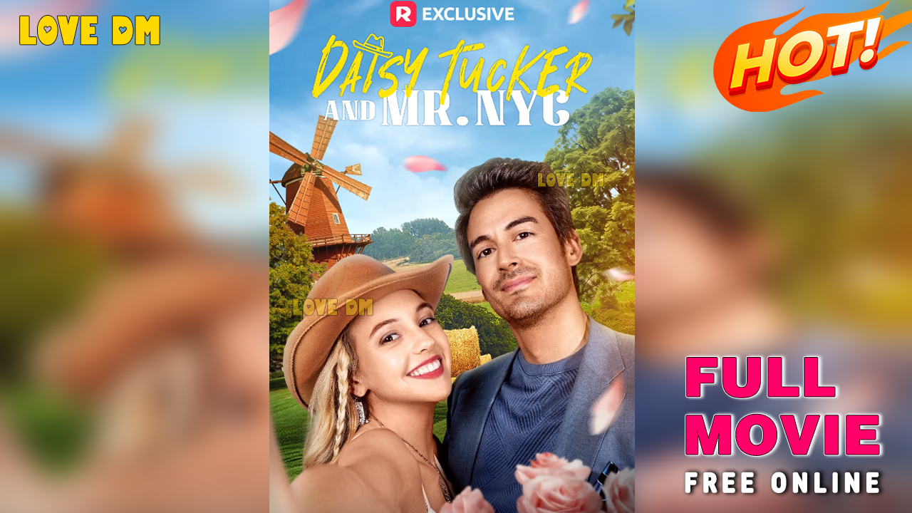 Daisy Tucker and Mr. NYC (2025) - FULL | Reelshort
