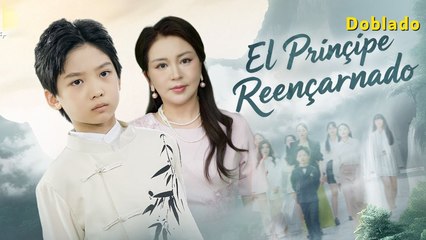 El Príncipe Reencarnado (Doblado) en Español