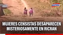 Junín: Mujeres censistas desaparecen misteriosamente en Ricran