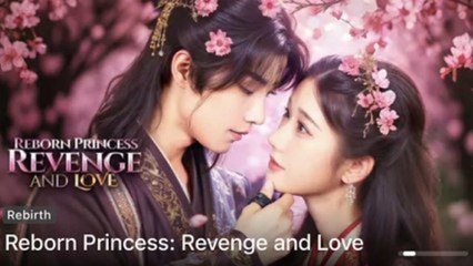 Reborn Princess Revenge and Love - FULL MOVIES ENGLISH SUB