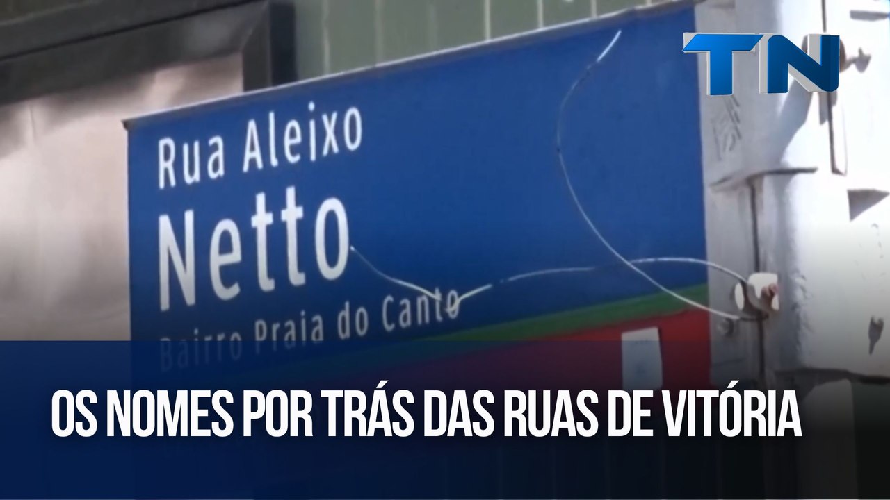 Os nomes por trás das ruas de Vitória