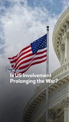 Is US Involvement Prolonging the War?