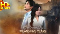 When Forever Only Means Five Years - Full Movie