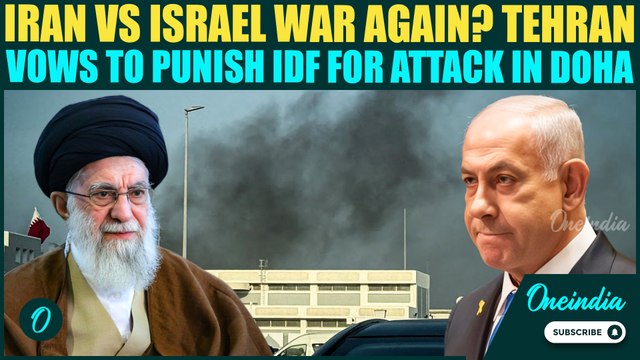 Iran BLASTS Israel for Doha Attack Targeting Hamas Leaders; THREATENS Revenge as Hamas HQs BOMBED