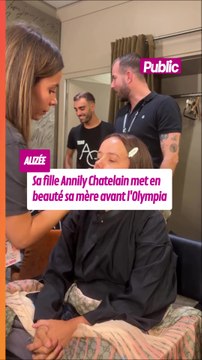 Alizée : sa fille Annily Chatelain s'occupe de son make up avant son show à l'Olympia