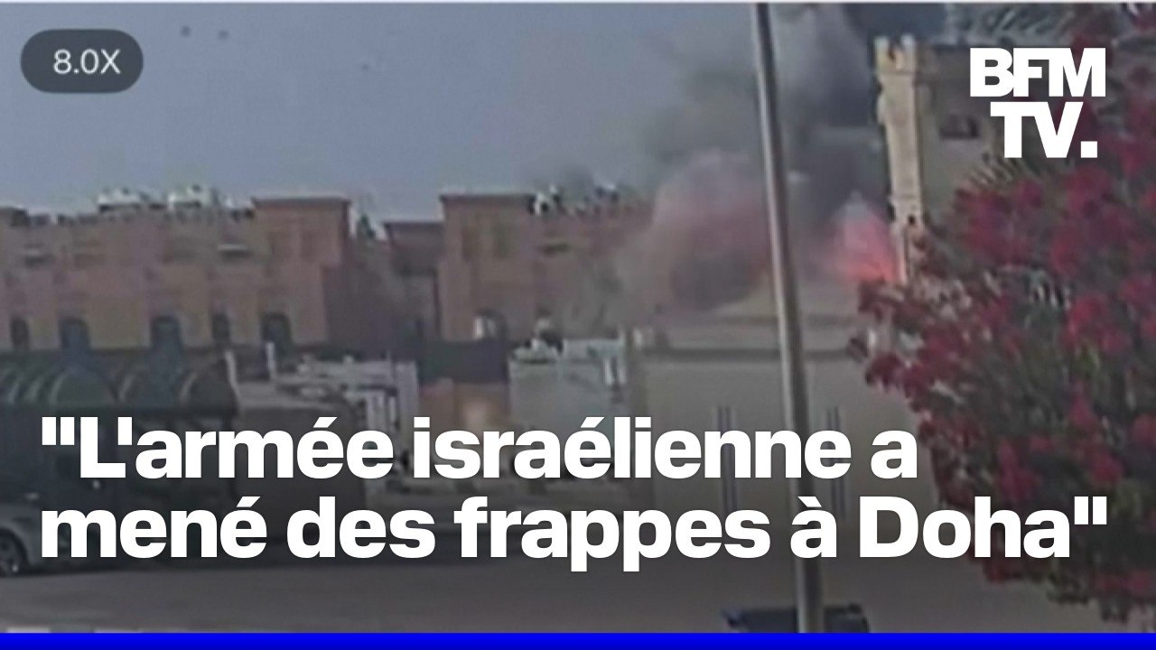 L'armée israélienne a mené des frappes ce mardi à Doha au Qatar