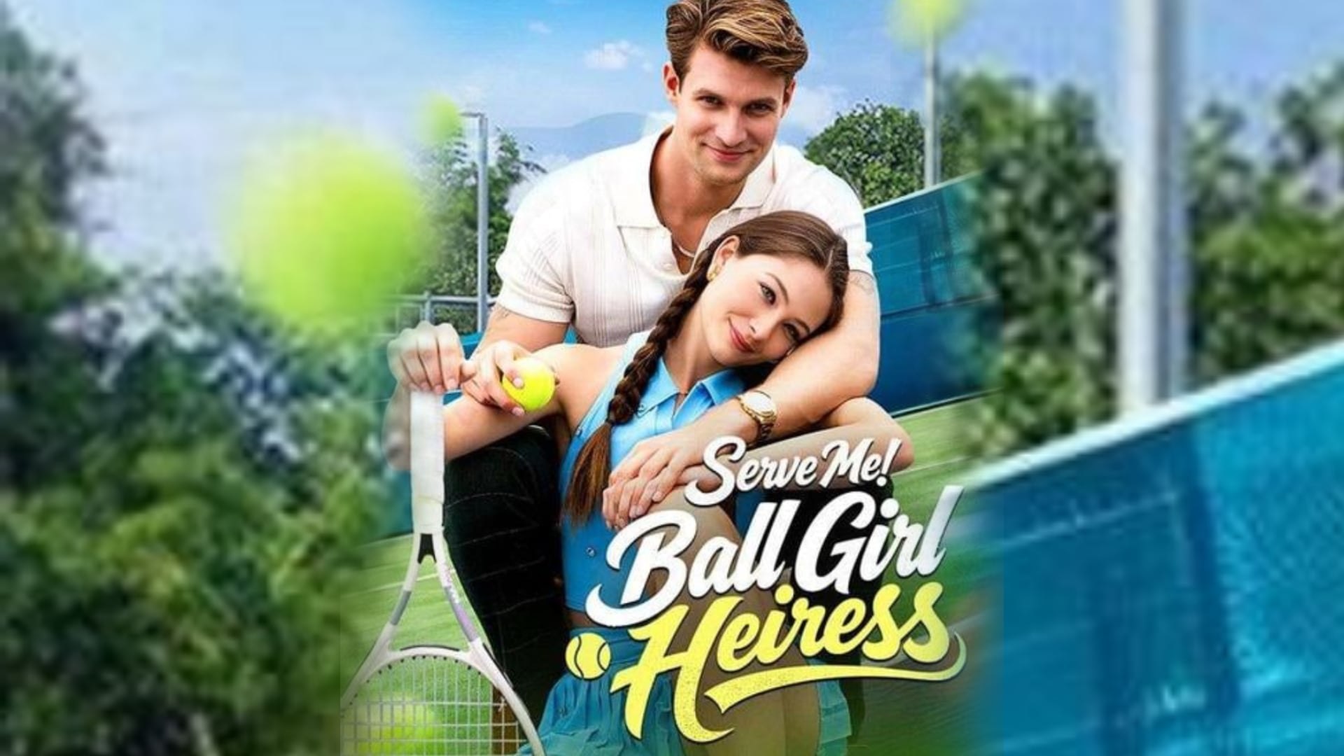 Serve Me Ball Girl Heiress - Full Movie