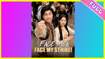 Face Me Face My Strike