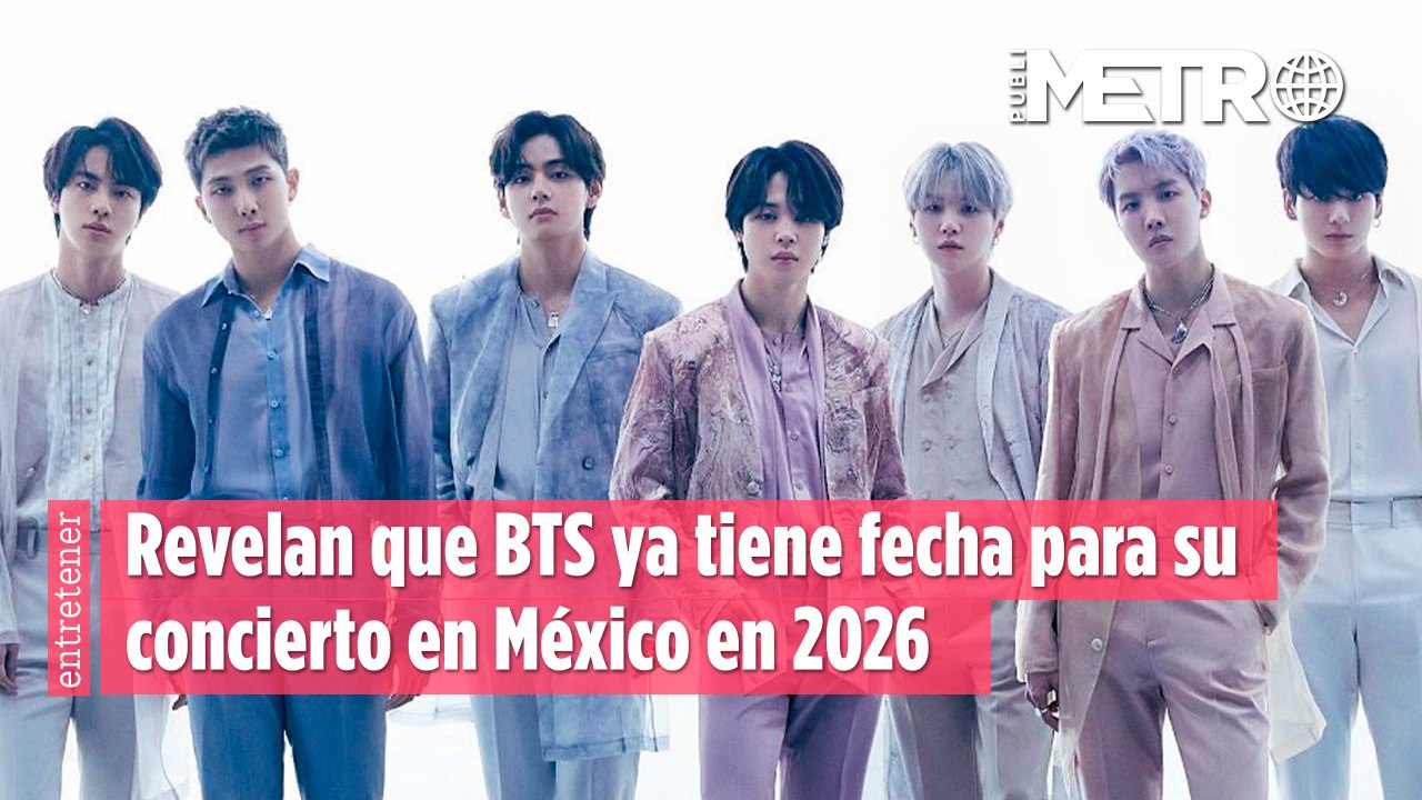 Revelan que BTS ya tiene fecha para su concierto en México en 2026
