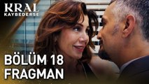Kral Kaybederse 18.Bölüm - Kral Kaybederse - Sezon 2 - Bölüm 18 - Fragman VCRH STCRH