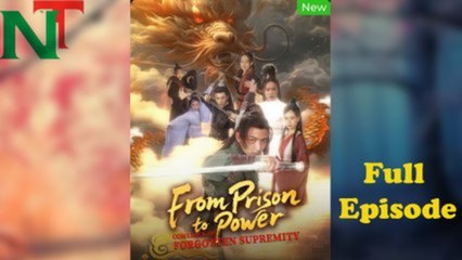 From Prison To Power Comeback Of Forgotten Supremity S - Full Movie