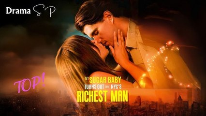 My Sugar Baby Turns Out To Be NYC's Richest Man #FullMovie