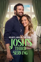 Hearts Around the Table - Josh's Third Serving 2025 Full Episode