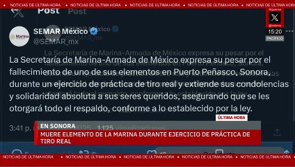 Fallece elemento de la Marina durante ejercicio de práctica de tiro real en Sonora
