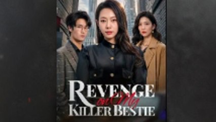 Revenge On My Killer Bestie Full Episode - HerSceneDaily