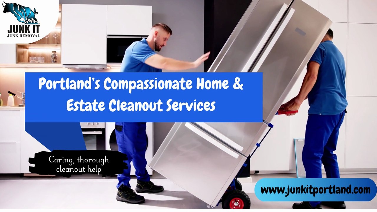 Portland’s Compassionate Home & Estate Cleanout Services