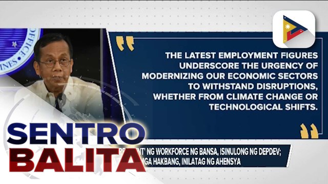 Pagiging 'climate resilient' ng workforce ng bansa, isinulong ng DEPDev; iba't ibang mga hakbang, inilatag ng ahensya