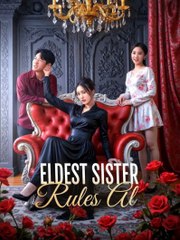 Eldest Sister Rules All (English Subtitles) - Full HD Movie Uncut