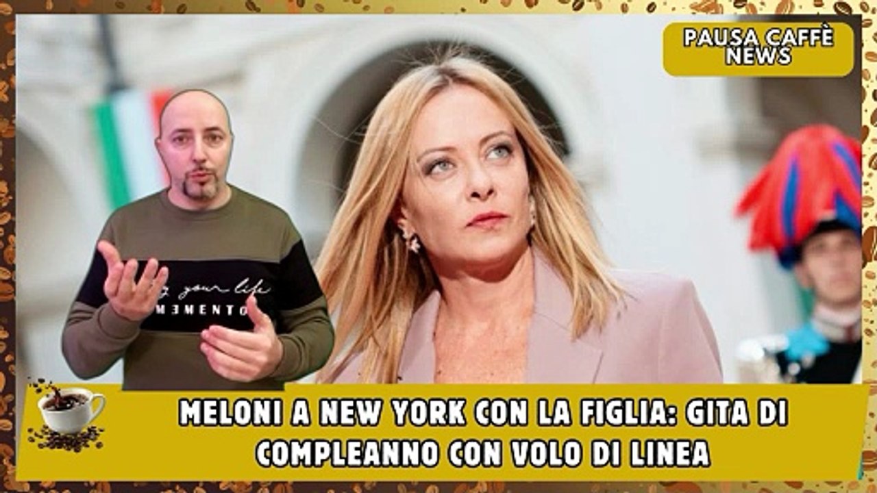Meloni a New York con la figlia gita di compleanno con volo di linea