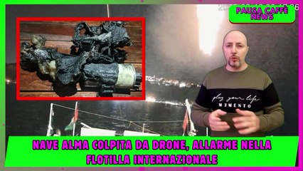 Nave Alma colpita da drone, allarme nella Flotilla internazionale