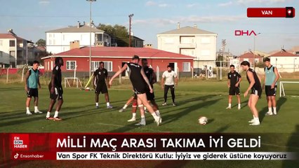 Van Spor FK Teknik Direktörü Hakan Kutlu: İyiyiz ve giderek üstüne koyuyoruz