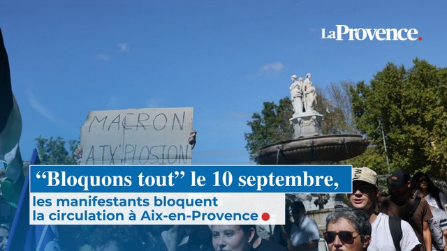 “Bloquons tout” le 10 septembre, les manifestants bloquent la circulation à Aix-en-Provence