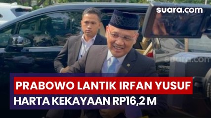 Dilantik Prabowo Jadi Menteri Haji dan Umrah Irfan Yusuf Tercatat Memiliki Harta Rp16,2 Miliar