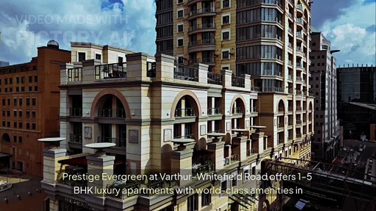 Prestige Evergreen East Bangalore – Largest Prestige Township Project