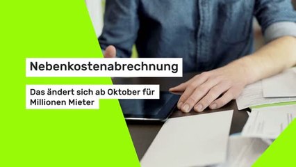 Nebenkostenabrechnung: Das ändert sich ab Oktober für Millionen Mieter