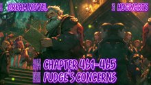 Hogwarts 461-465 Fudge’s Concerns