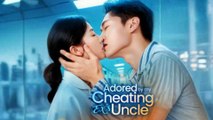 Adored By My Cheating Ex's Uncle - Full Movie