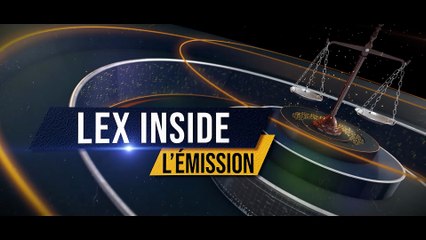 LEX INSIDE - Emission du mardi 9 septembre