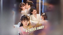 Our Love, a Choice Away Engsub Full Movie